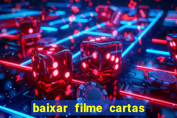 baixar filme cartas para julieta legendado